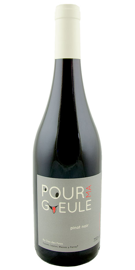 Pinot Noir "Pour Ma Guele" Clos des Fous