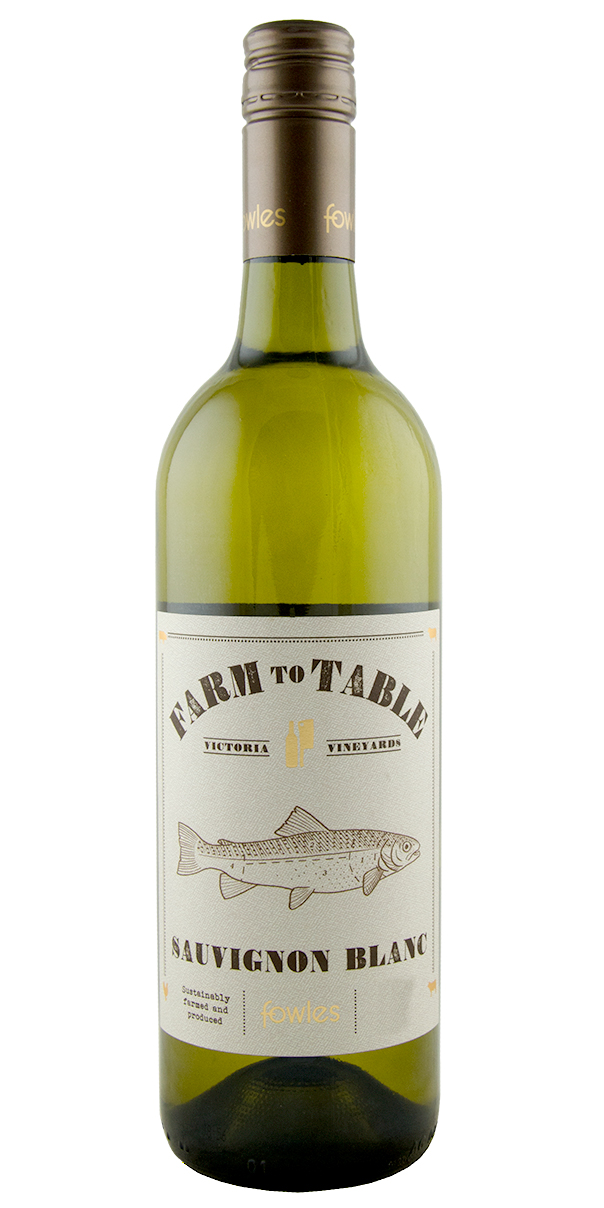 Fowles Wines "Farm to Table" Sauvignon Blanc